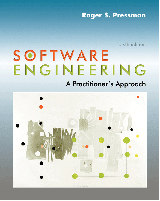 Software Engineering :  a Practitioner's Approach